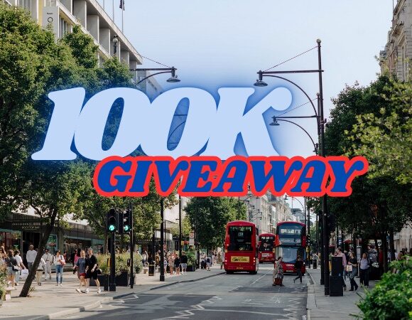 100K Giveaway Competition | Oxford Street
